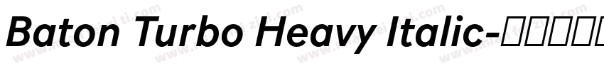 Baton Turbo Heavy Italic字体转换
